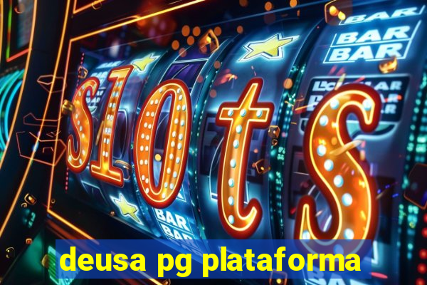 deusa pg plataforma